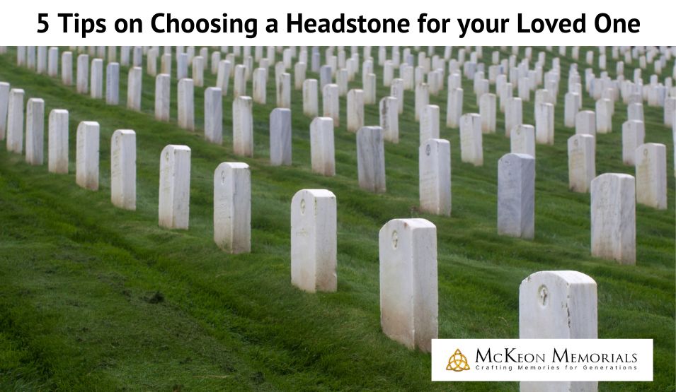 5 Tips on Choosing a Headstone for your Loved One